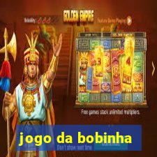 jogo da bobinha